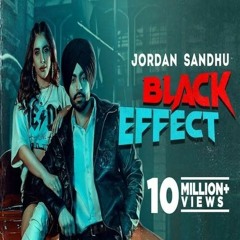 Black Effect (Official Video) Jordan Sandhu Ft Meharvaani _ Latest Punjabi Song 2021 _ New Song 2022