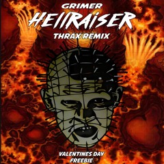 Grimer - Hellraiser (Thrax Remix) VALENTINES DAY FREEBIE