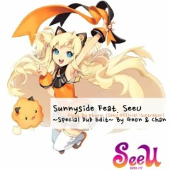 Sunnyside Feat. SeeU ~Special Dub Edit~