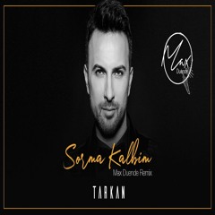 Tarkan - Sorma Kalbim (Max Duende Remix)