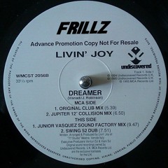 Livin' Joy - Dreamer (FRILLZ Bootleg)