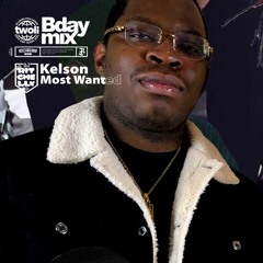 DJ Ritchelly - KELSON MOST WANTED BDAYMIX 2020