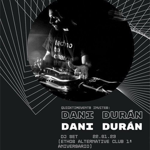 62-#QUICKTIMEVENTS- DANI DURÁN (22.01.23) (Ethos 1º Aniversario)