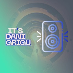 Dani Grigu - Deep House Vibes Influenced (14 October 2023)