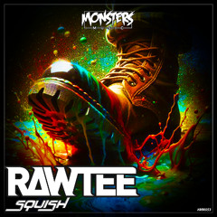 Rawtee - Squish [Bandcamp Exclusive]