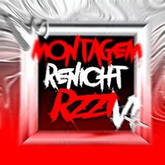 Montagem Renicht RZZI V1 (Super Slowed)
