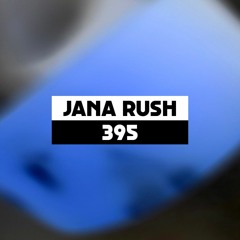 Dekmantel Podcast 395 - Jana Rush