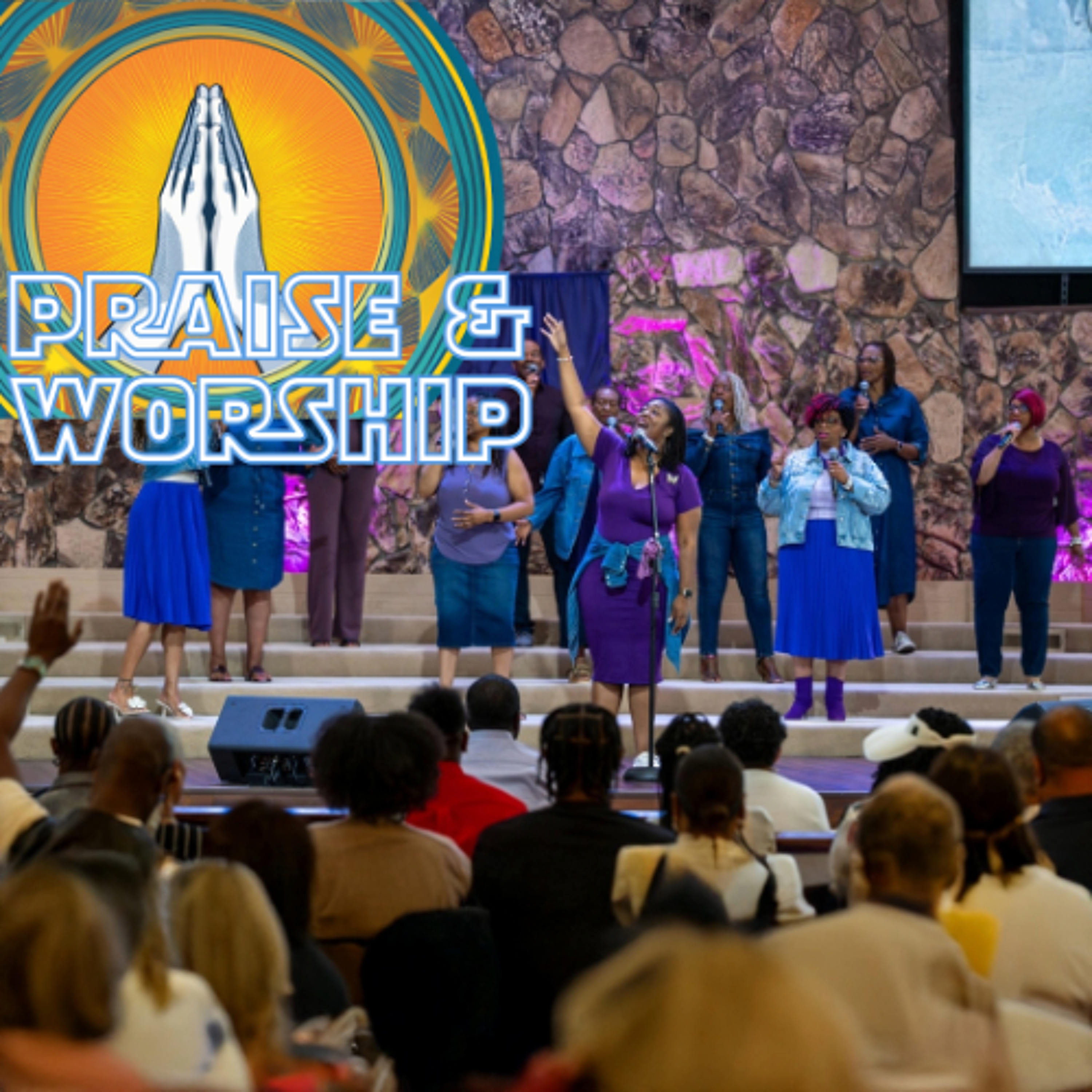 Praise & Worship 7-6 episode artwork