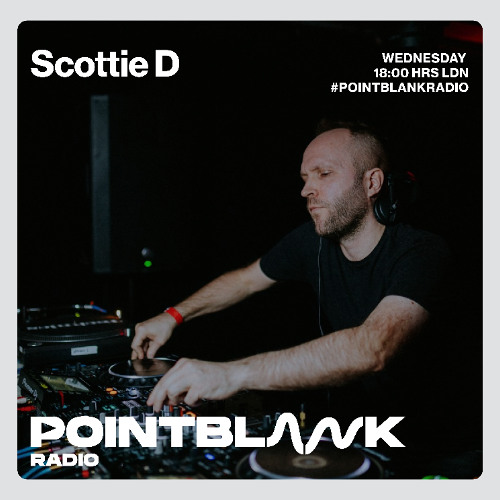 Scottie D - POINT BLANK RADIO - 28th May 2025