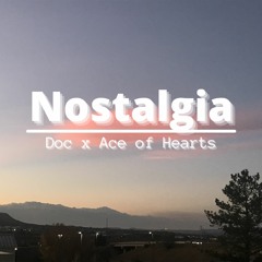Nostalgia (Doc x Ace of Hearts)