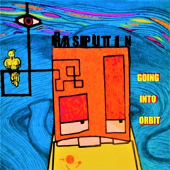 Rasputin- Going Into Orbit (2015)