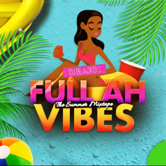 #FULL AH VIBES [2024] | HIP-HOP, AMAPIANO & DANCEHALL - @1DJBLACKO