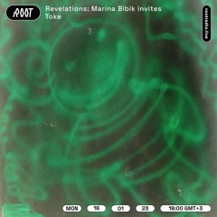 REVELATIONS Invites Toke | Root Radio 16/01/2023