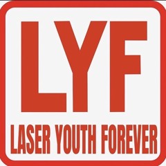 LASER YOUTH FOREVER