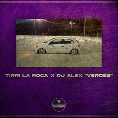TIRRI LA ROCA X DJ ALEX TYPE BEAT "Verdes"