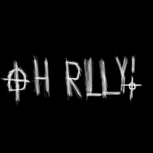 OH REALLY! (prod.xosloth)