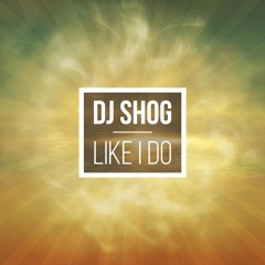 Like I Do (Steve Brian Remix)