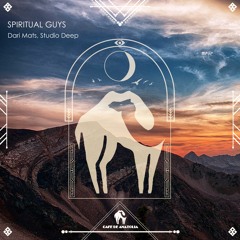 Dari Mats, Studio Deep - Spiritual Guys (Cafe De Anatolia)