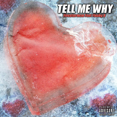 Tell Me Why (Feat. Flashy B)