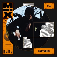 The Mix 059: Rainy Miller