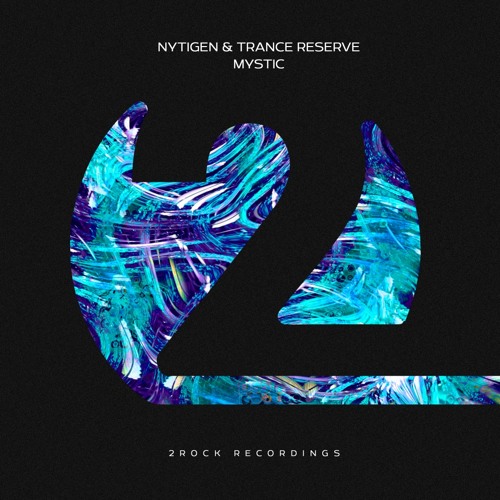 NyTiGen & Trance Reserve - Mystic