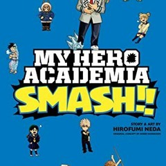 Get PDF My Hero Academia: Smash!!, Vol. 3 by  Hirofumi Neda
