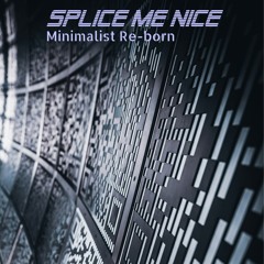 Splice Me Nice