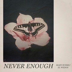 Never Enough- Mary Burke (cover) by El Wedos