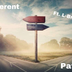 Different Paths Ft. L-Breezy