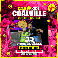 Jamie Russell @ Rave - Kidz (Emporium ,Coalville) [July 2024]