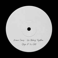 Maria Carey- We Belong Together (Yogi P EDIT)