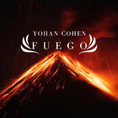 Yohan Cohen - Fuego (Radio Edit)