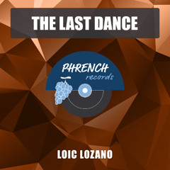 Loic Lozano - The Last Dance (Red Richards Long Play)