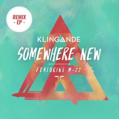 Somewhere New (M-22 Club edit)