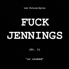 Fuck JENNINGS