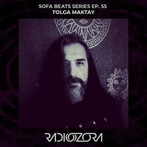 TOLGA MAKTAY | Sofa Beats Series Ep. 55 | 18/05/2022
