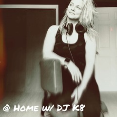 @ Home w/ DJK8 Episode - 003