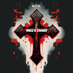 Premiere: M.T.D. - Hell's Chaos [MTDOR001]