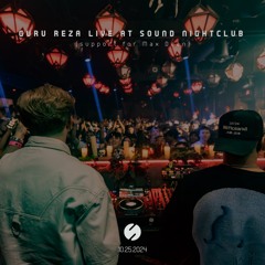 Reza Live @ Sound Nightclub w/ Max Dean 10.25.2024