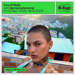 Inna Di Baile - Apropri4damente - 2 Sep 2022 / LIVE at Refuge Worldwide