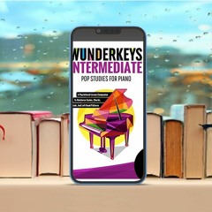 WunderKeys Intermediate Pop Studies For Piano 1: A Pop-Infused Lesson Companion To Reinforce Sc