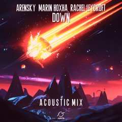 Arensky & Marin Hoxha - Down (feat. Rachel Leycroft) [Acoustic Mix COVER]