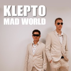 Tears For Fears - Mad World (feat. Jasmine Thompson) (KLEPTO REMIX) [FREE DOWNLOAD]