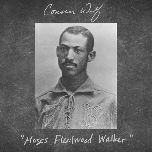 Stream Moses Fleetwood Walker by Cousin Wolf | Listen online for free on  SoundCloud