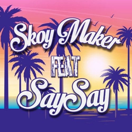 SKOYMAKER FEAT SAYSAY X LAUREN DAIGLE - Vous Dites - KompaZouk Version 2021