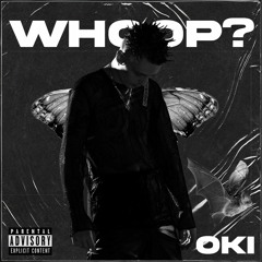 OKI-WHOOP? (KRUNKS REMIX)