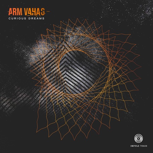 ARM VAHAG - Curious Dreams (Original Mix)