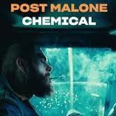 Post Malone - Chemical (Remix)