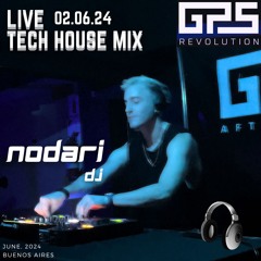 GPS After Revolution -  Live Tech House Mix - 02.06.24 - Nodari dj