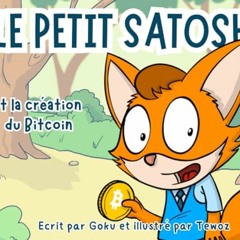 Le Petit Satoshi et la création du Bitcoin (French Edition) mobi - iejmiYY4DF